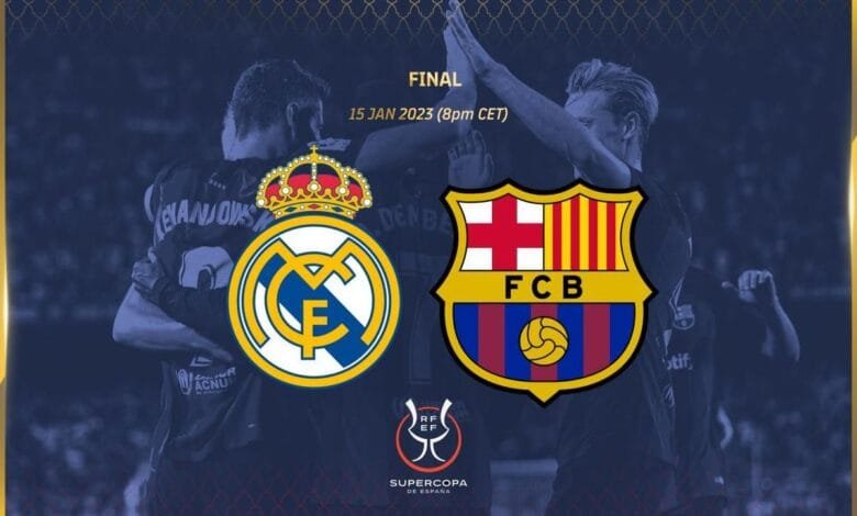 Jadwal Real Madrid vs Barcelona Final Piala Super Spanyol: El Clasico Penuh Dendam