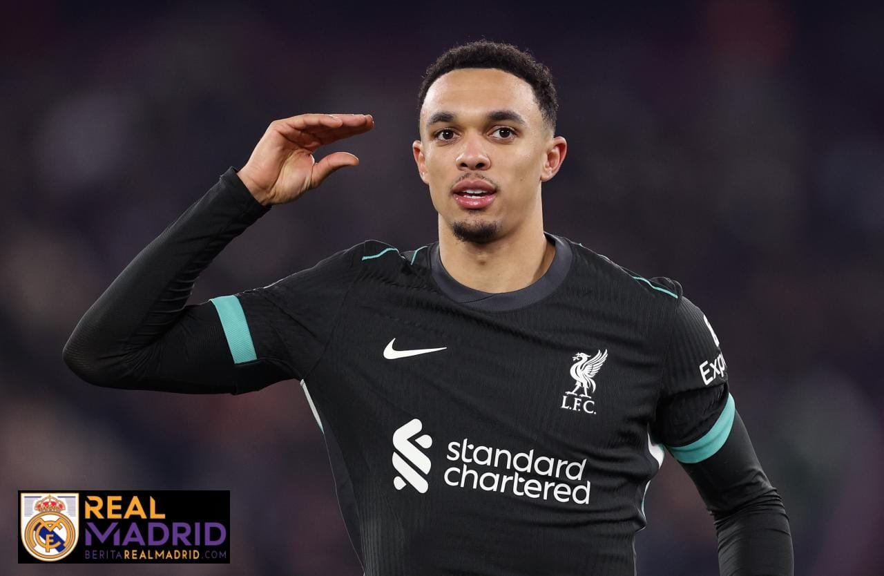 Trent Alexander-Arnold Menuju Real Madrid di Tengah Spekulasi Transfer